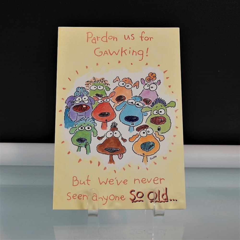 Funny Birthday Card Pardon Us For Gawking
